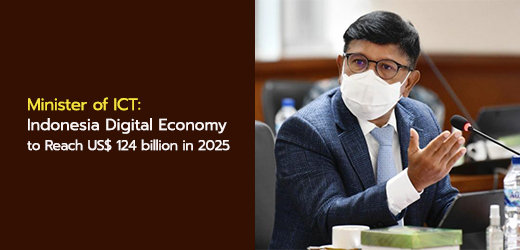 Minister of ICT: Indonesia Digital Economy to Reach US$ 124 billion in 2025